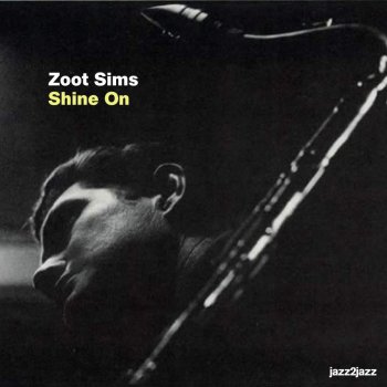 Zoot Sims I Don't Stand a Ghost of a Chance