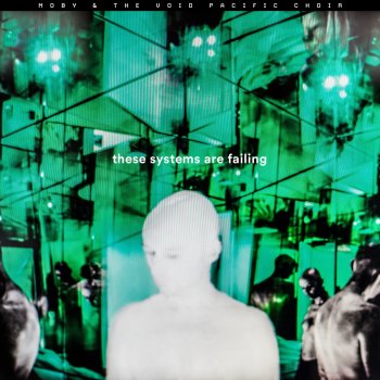 Moby & The Void Pacific Choir Erupt & Matter