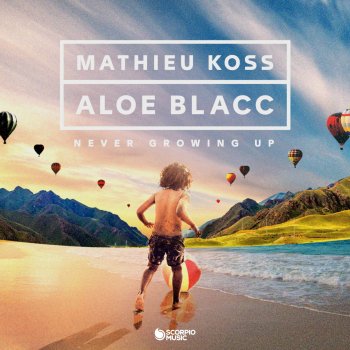 Mathieu Koss feat. Aloe Blacc Never Growing Up