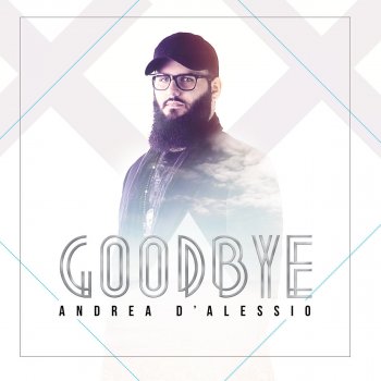 Andrea D'Alessio Goodbye