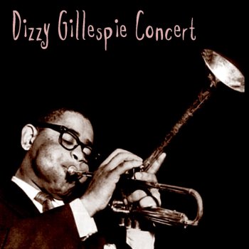 Dizzy Gillespie They Can't Take That Away from Me (Live)