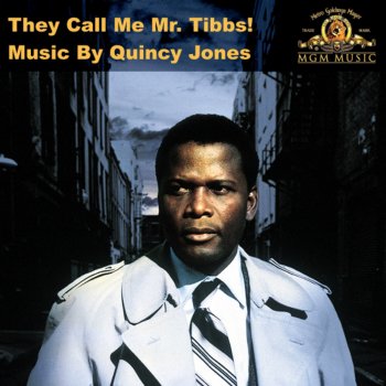 Quincy Jones Call Me Mister Tibbs (End Title)