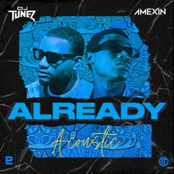 DJ Tunez feat. Amexin Already - Acoustic