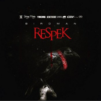 Birdman Respek