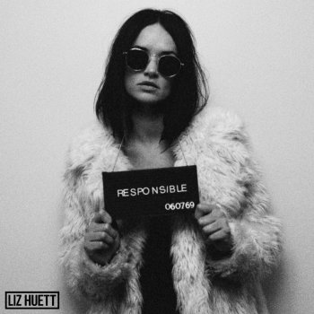 Liz Huett Responsible