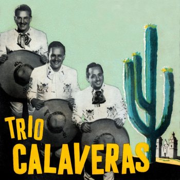 Trío Calaveras Solo Dios