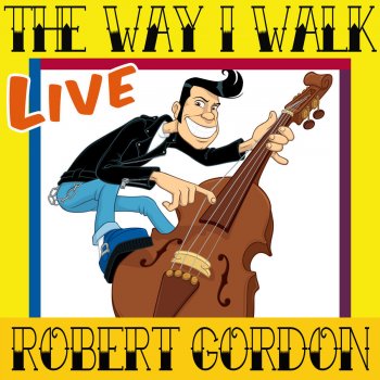 Robert Gordon I Got a Woman