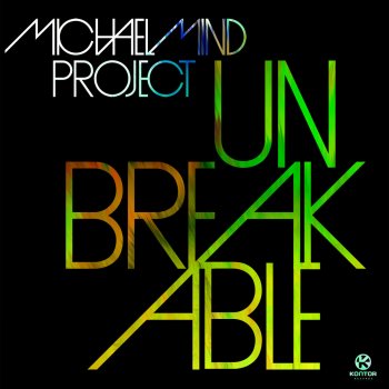 Michael Mind Project Unbreakable (Jerome Edit)