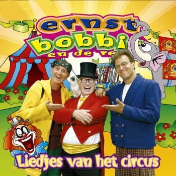 Ernst, Bobbie En De Rest feat. Circusdirecteur Circusliedje