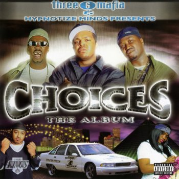 Three 6 Mafia feat. Crunchy Black & La Chat Pass Me