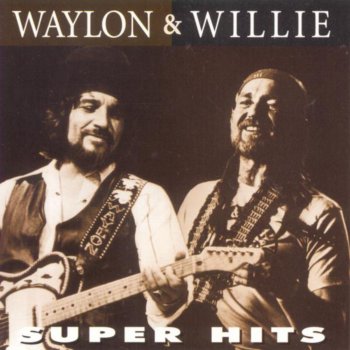 Waylon Jennings feat. Willie Nelson Heaven and Hell