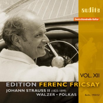 Исполнитель Ferenc Fricsay feat. RIAS-Symphonie-Orchester, альбом Edition Ferenc Fricsay - J. Strauss: Waltzes & Polkas (1950/1952 In Berlin) Vol. XII