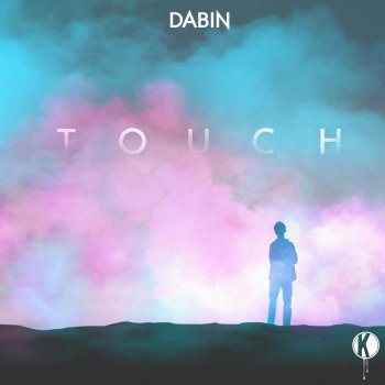Dabin feat. Daniela Andrade Touch