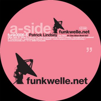 Исполнитель Patrick Lindsey, альбом Das Böse Brett / What Is This?