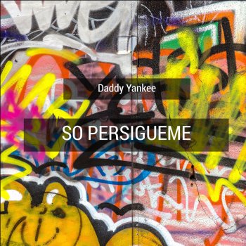 Daddy Yankee So Persígueme