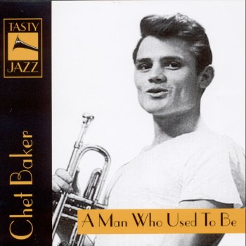 Chet Baker I Should Have Told You So