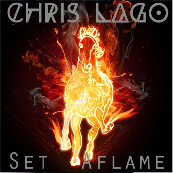 Chris Lago Set Aflame