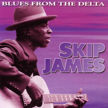 Skip James Hard Time Killing Floor Blues