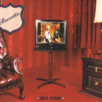 Roxette Real Sugar (Shooting Star Treatment)