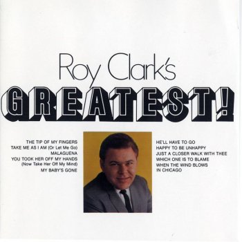 Roy Clark Happy To Be Unhappy