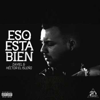 Daviel feat. Hector El Isleño Eso Está Bien