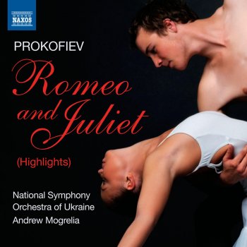 Ukraine National Symphony Orchestra feat. Andrew Mogrelia Romeo and Juliet, Op. 64, Act I: Dance of the Knights