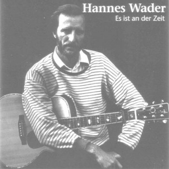 Hannes Wader Es ist an der Zeit