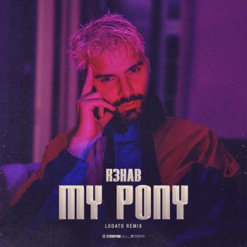 R3HAB feat. LODATO My Pony - LODATO Remix