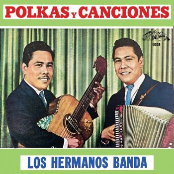 Исполнитель Los Hermanos Banda, альбом Polkas Y Canciones