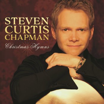 Steven Curtis Chapman God Rest Ye Merry Gentlemen