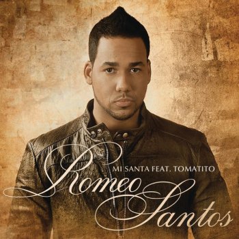 Romeo Santos feat. Tomatito Mi Santa