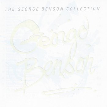George Benson Never Give Up On a Good Thing