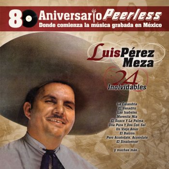 Luis Perez Meza Pero, Acuerdate, Acuerdate