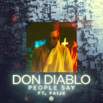 Don Diablo feat. Paije People Say