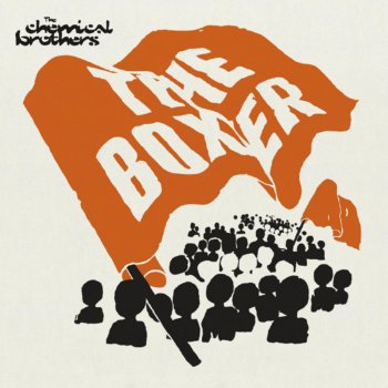 The Chemical Brothers The Boxer (edit)