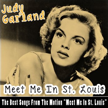 Judy Garland Meet Me in St. Louis, Louis (From the Motion 'Meet Me in St. Louis')