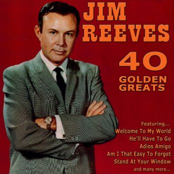 Jim Reeves Am I That Easy to Forget