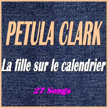 Petula Clark Soudain une vallée (Suddenly There's a Valley)