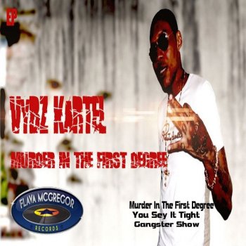 Vybz Kartel You Say It Tight