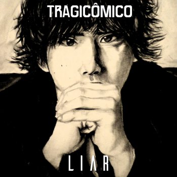 Tragicômico Liar (De "One Ok Rock")