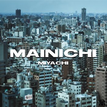 MIYACHI Mainichi