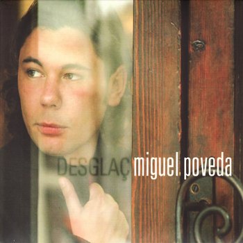 Miguel Poveda No et Veuré Més