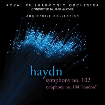 Franz Joseph Haydn, Royal Philharmonic Orchestra & Jane Glover Symphony No. 102 in B-Flat Major: I. Largo. Vivace