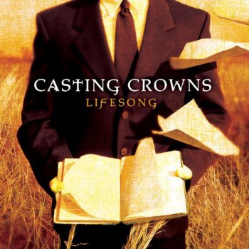 Casting Crowns And Now My Lifesong Sings