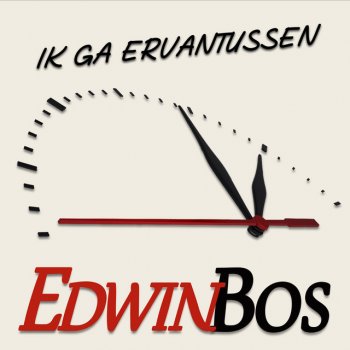 Исполнитель Edwin Bos, альбом Ik Ga Ervantussen - Single
