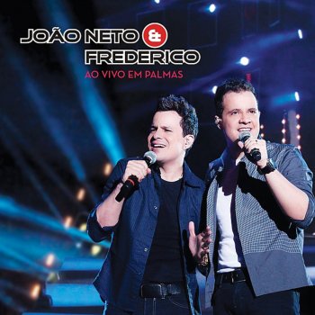 João Neto & Frederico Lê Lê Lê (Ao Vivo)