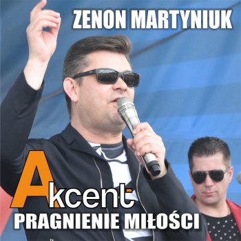 Akcent Pragnienie Miłości