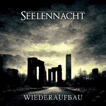 Исполнитель Seelennacht, альбом Wiederaufbau - EP