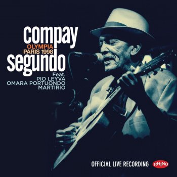 Compay Segundo feat. Martirio Juliancito tu novia te botó (Live Olympia París) [2016 Remastered Version]