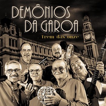 Demônios da Garoa A Voz do Morro (Remasterizado)